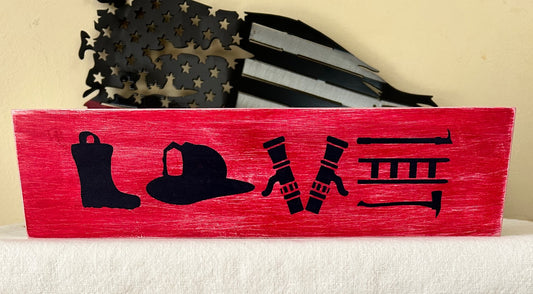 Firefighter Rustic Crafts/Firefighter “Love” Shelf Décor